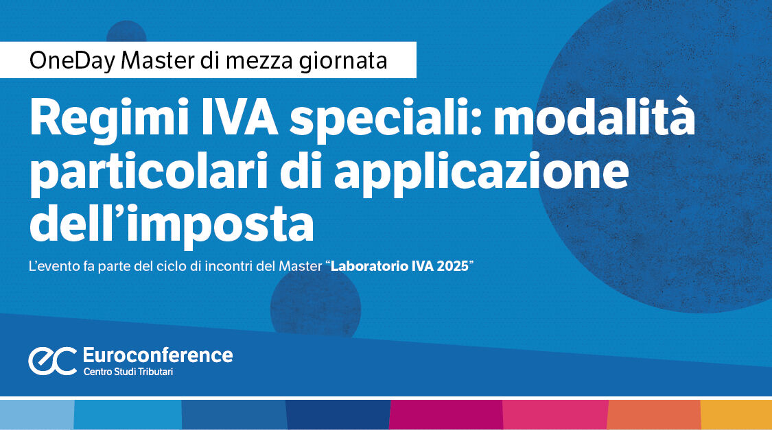 Immagine Regimi Iva speciali: modalità particolari di applicazione dell'imposta | Euroconference